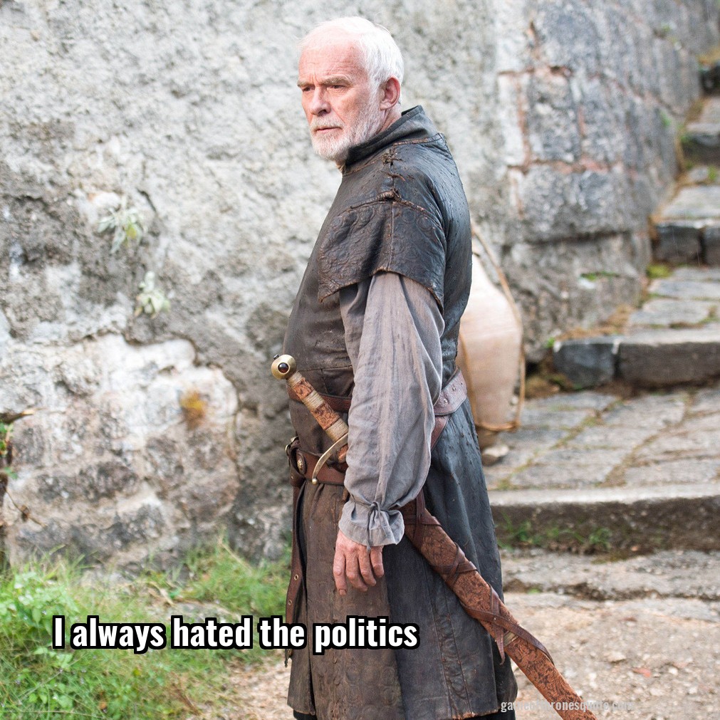 I always hated the politics