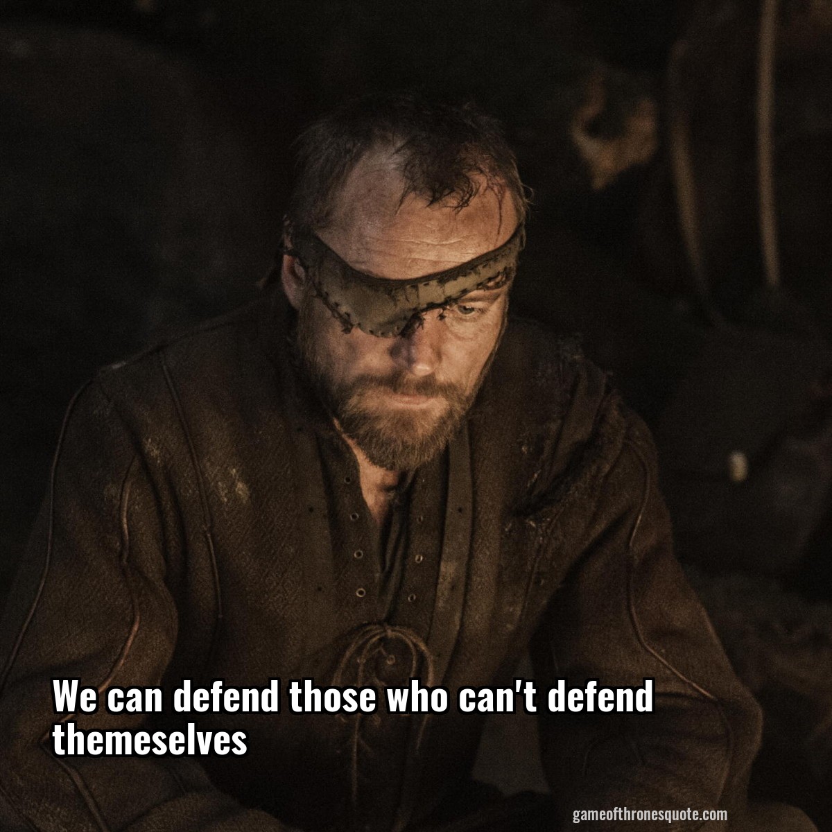 We can defend those who can't defend themeselves