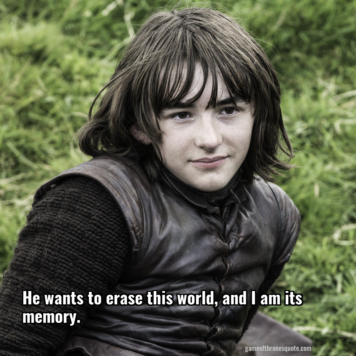 He wants to erase this world, and I am its memory.