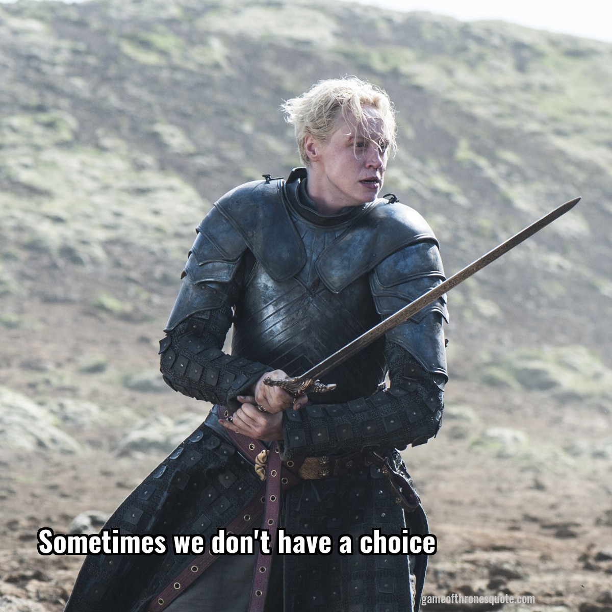 Sometimes we don't have a choice