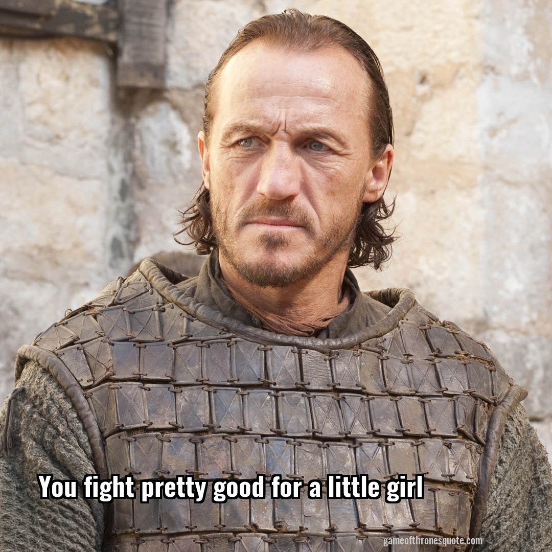 You fight pretty good for a little girl