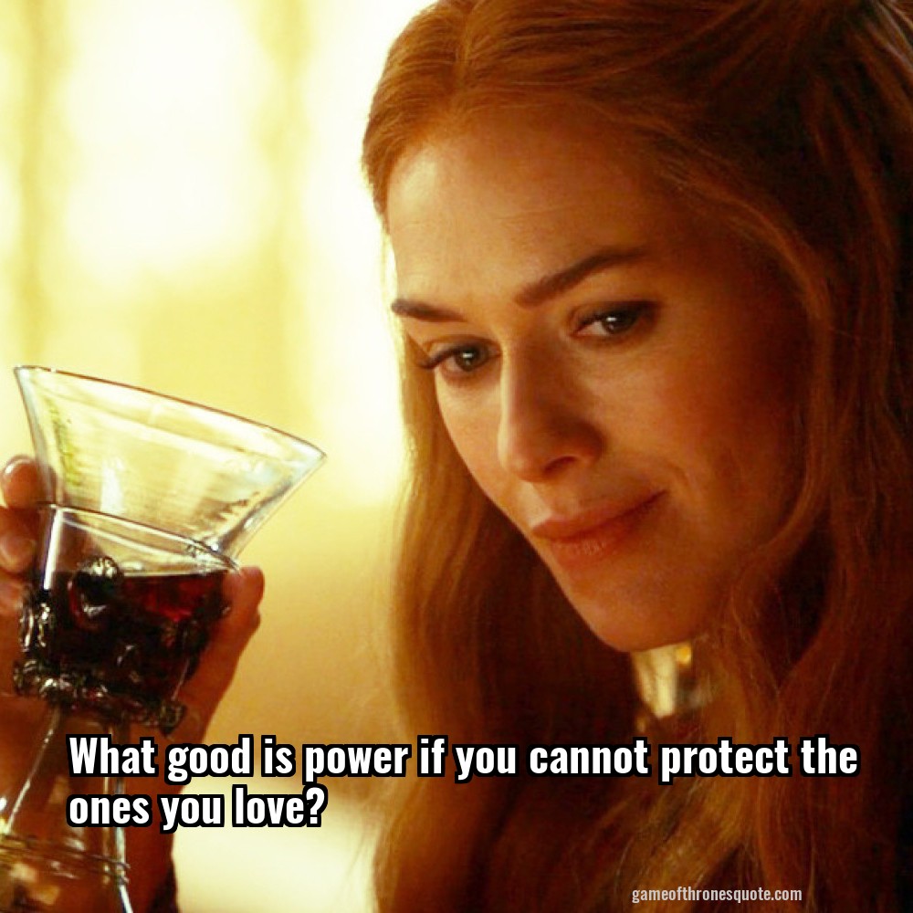 What good is power if you cannot protect the ones you love?