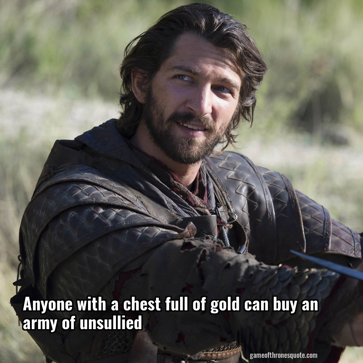 Anyone with a chest full of gold can buy an army of unsullied