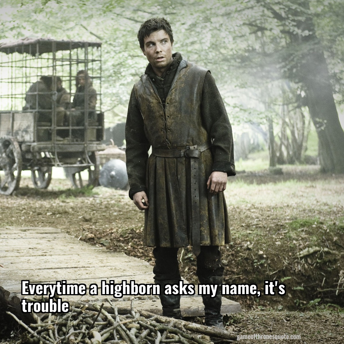 Everytime a highborn asks my name, it's trouble