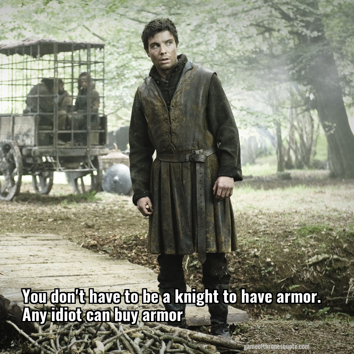 You don't have to be a knight to have armor. Any idiot can buy armor