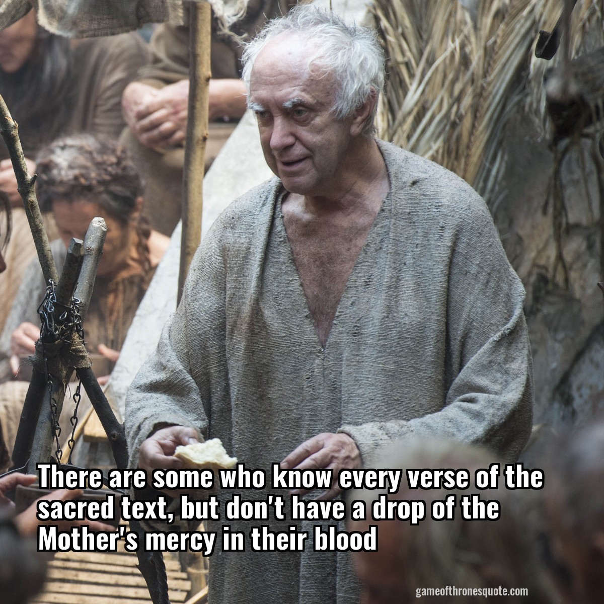 There are some who know every verse of the sacred text, but don't have a drop of the Mother's mercy in their blood