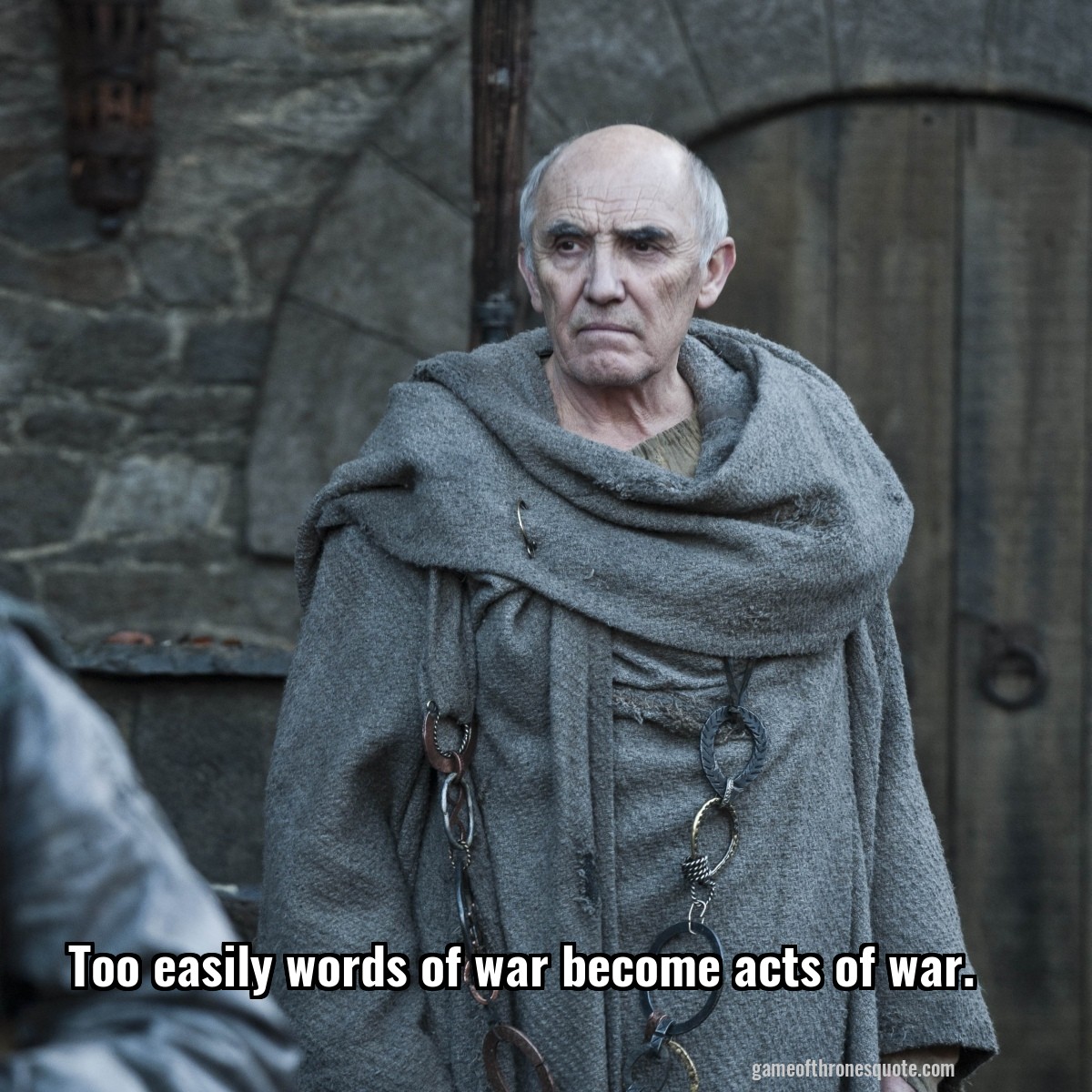 Too easily words of war become acts of war.