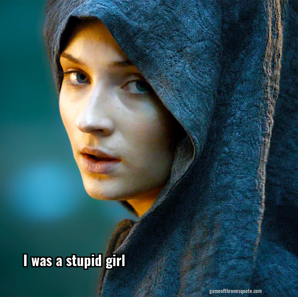 I was a stupid girl