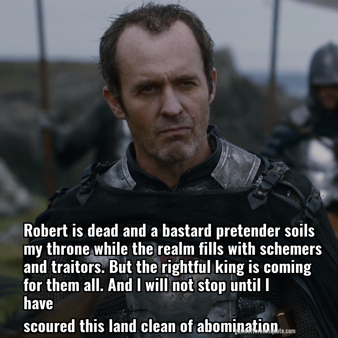 Robert is dead and a bastard pretender soils my throne while the realm fills with schemers and traitors. But the rightful king is coming for them all. And l will not stop until l have
scoured this land clean of abomination
