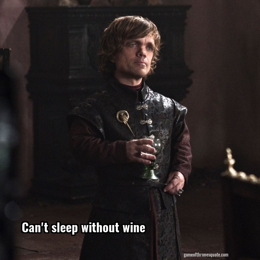 Can't sleep without wine