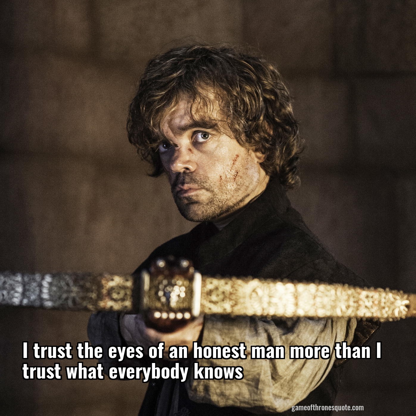 I trust the eyes of an honest man more than I trust what everybody knows