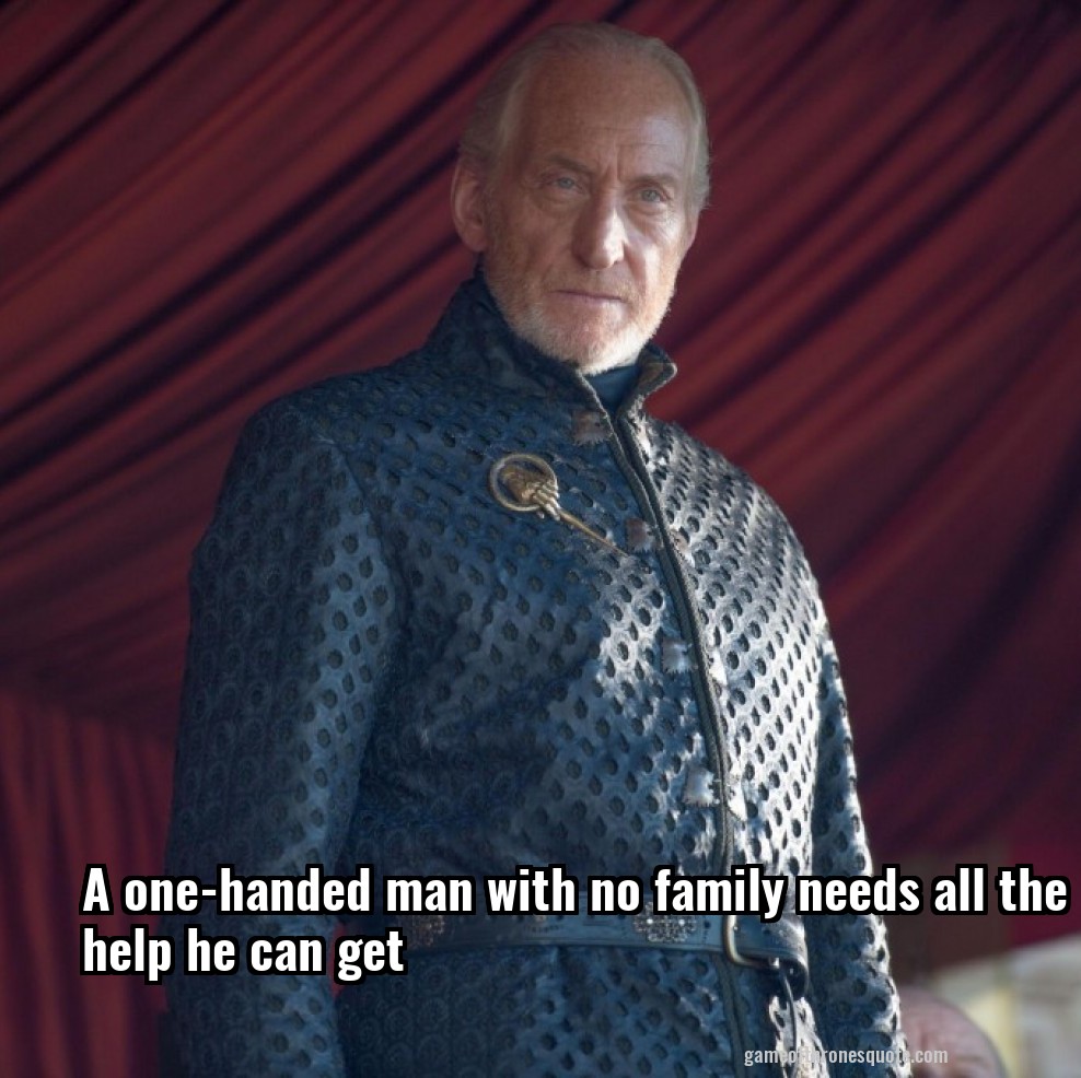 A one-handed man with no family needs all the help he can get