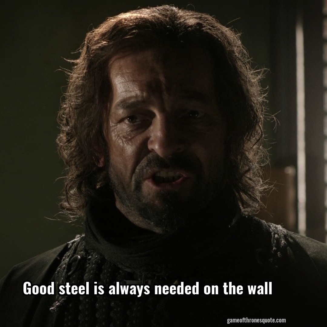 Good steel is always needed on the wall